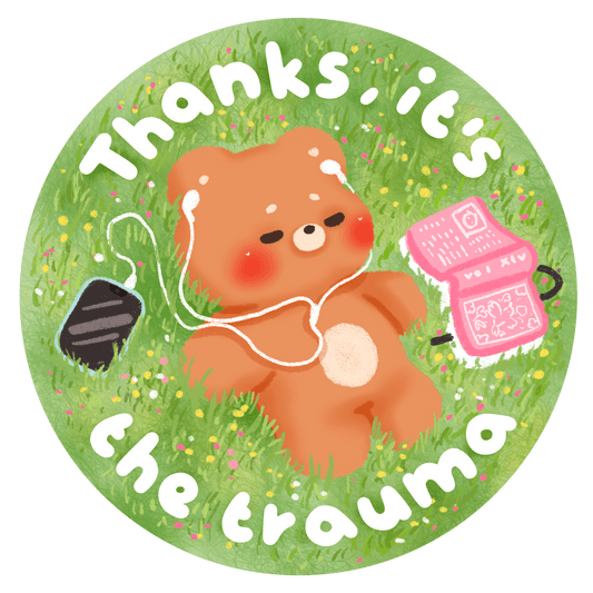 thanks its the trauma adorable bear vinyl sticker - relatable mental health glossy sticker - happy doodle studio
