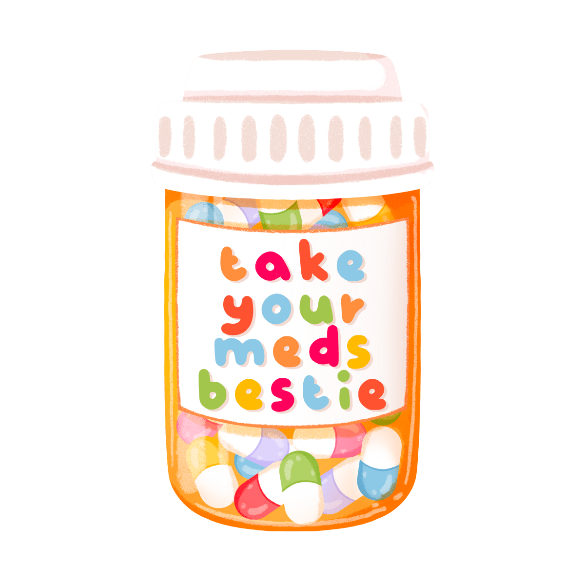 take your meds bestie adorable vinyl sticker - mental health reminder glossy sticker - happy doodle studio