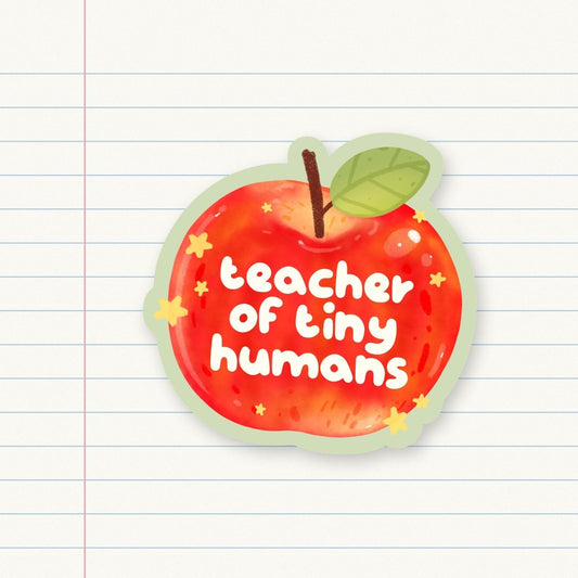 teacher of tiny humans sticker