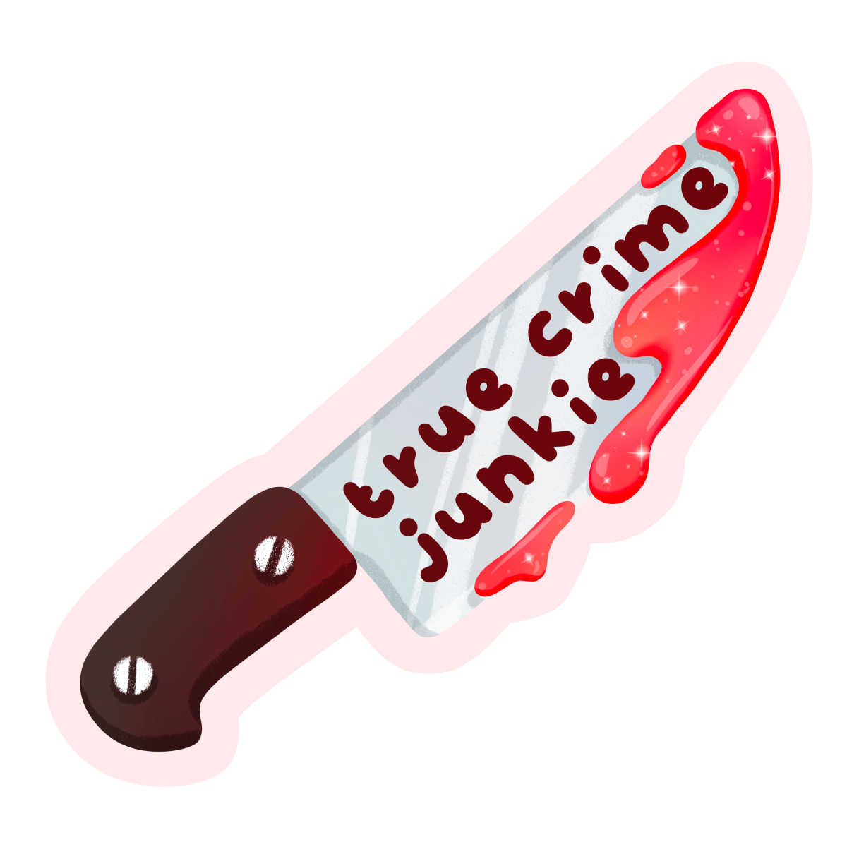 true crime junkie sticker — whimsical kitchen knife with sparkly pink blood and hand lettering
